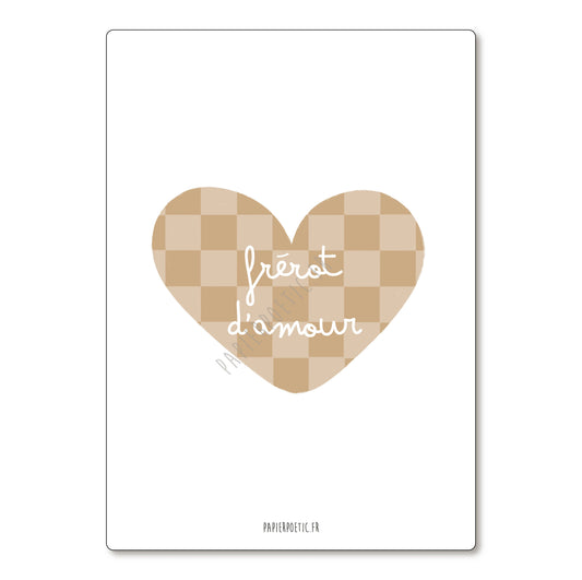 Carte "Cœur Frérot d'amour"