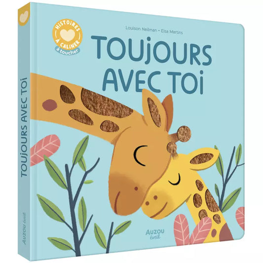 Histoires à câliner "Toujours avec toi"